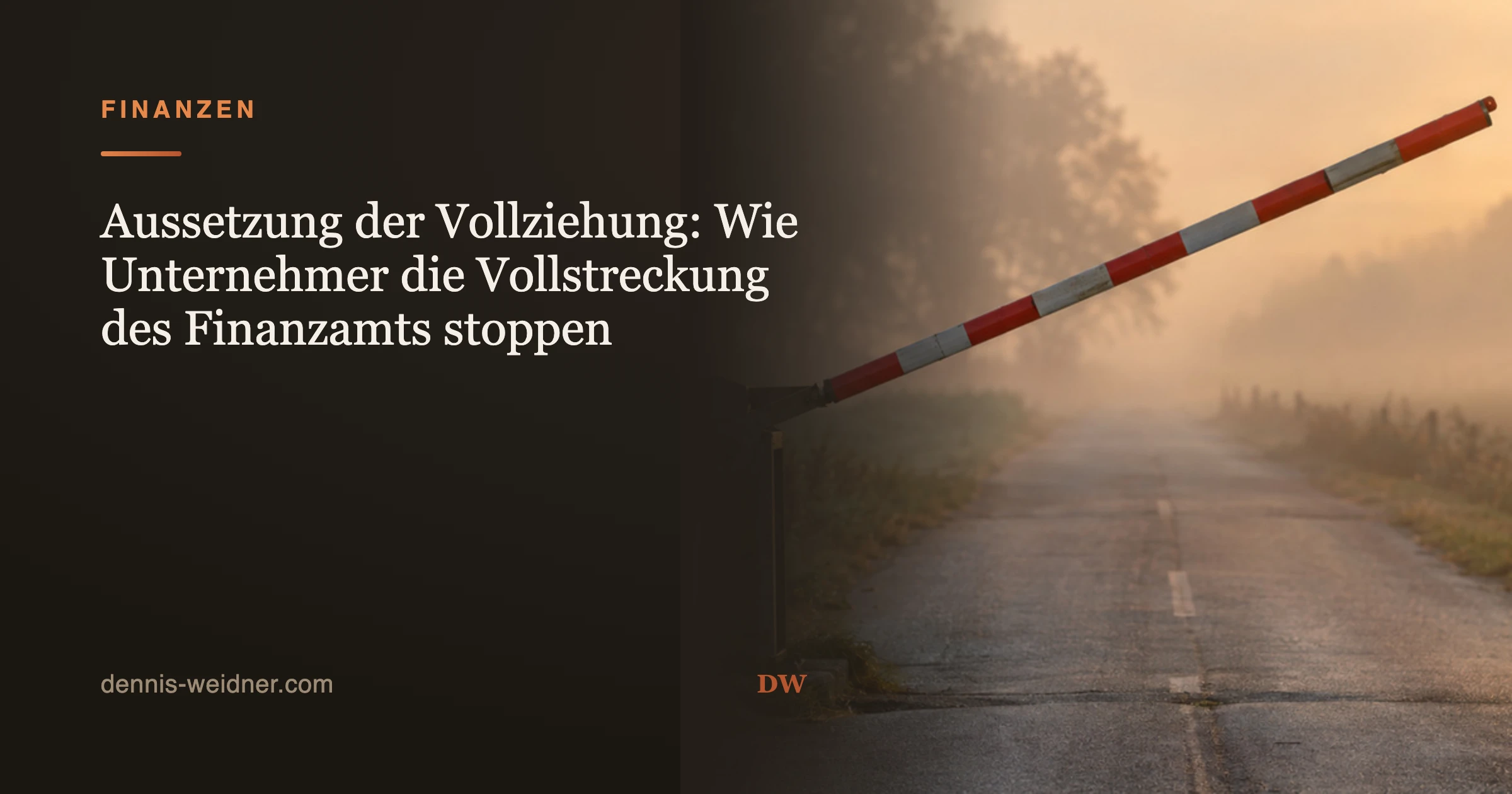 Aussetzung der Vollziehung: Wie Unternehmer die Vollstreckung des Finanzamts stoppen