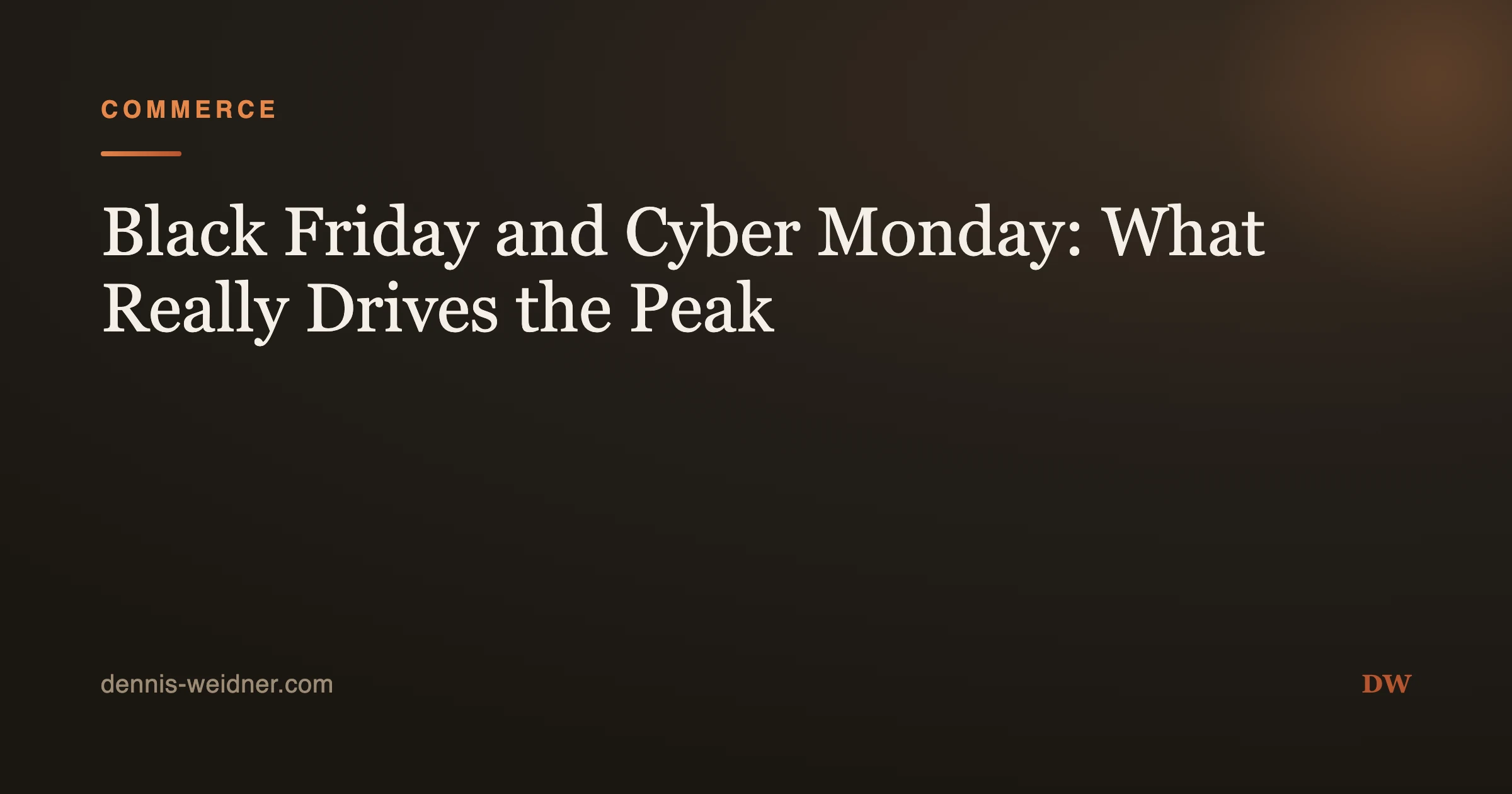 Black Friday and Cyber Monday: What Really Drives the Peak