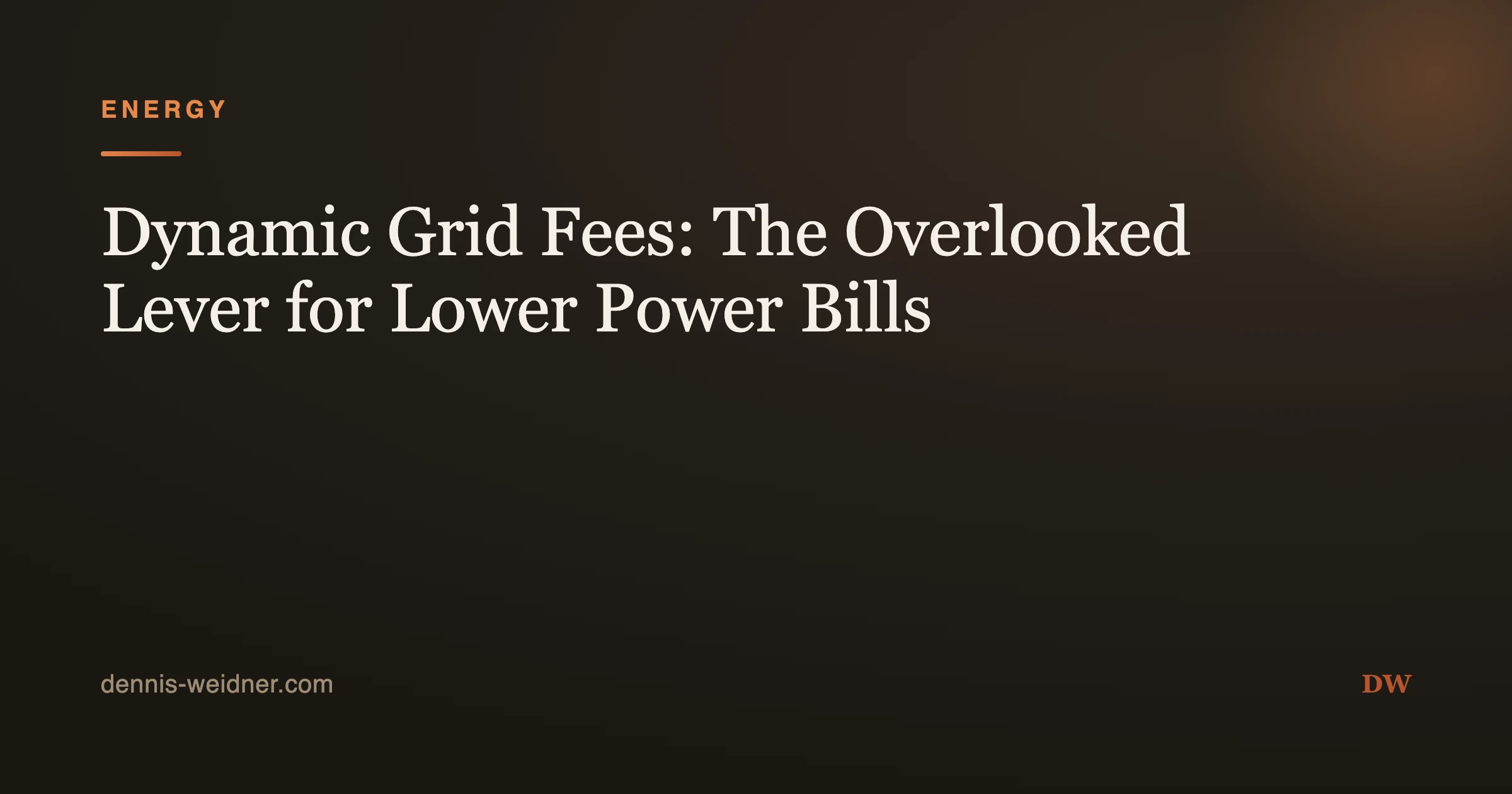 Dynamic Grid Fees: The Overlooked Lever for Lower Power Bills