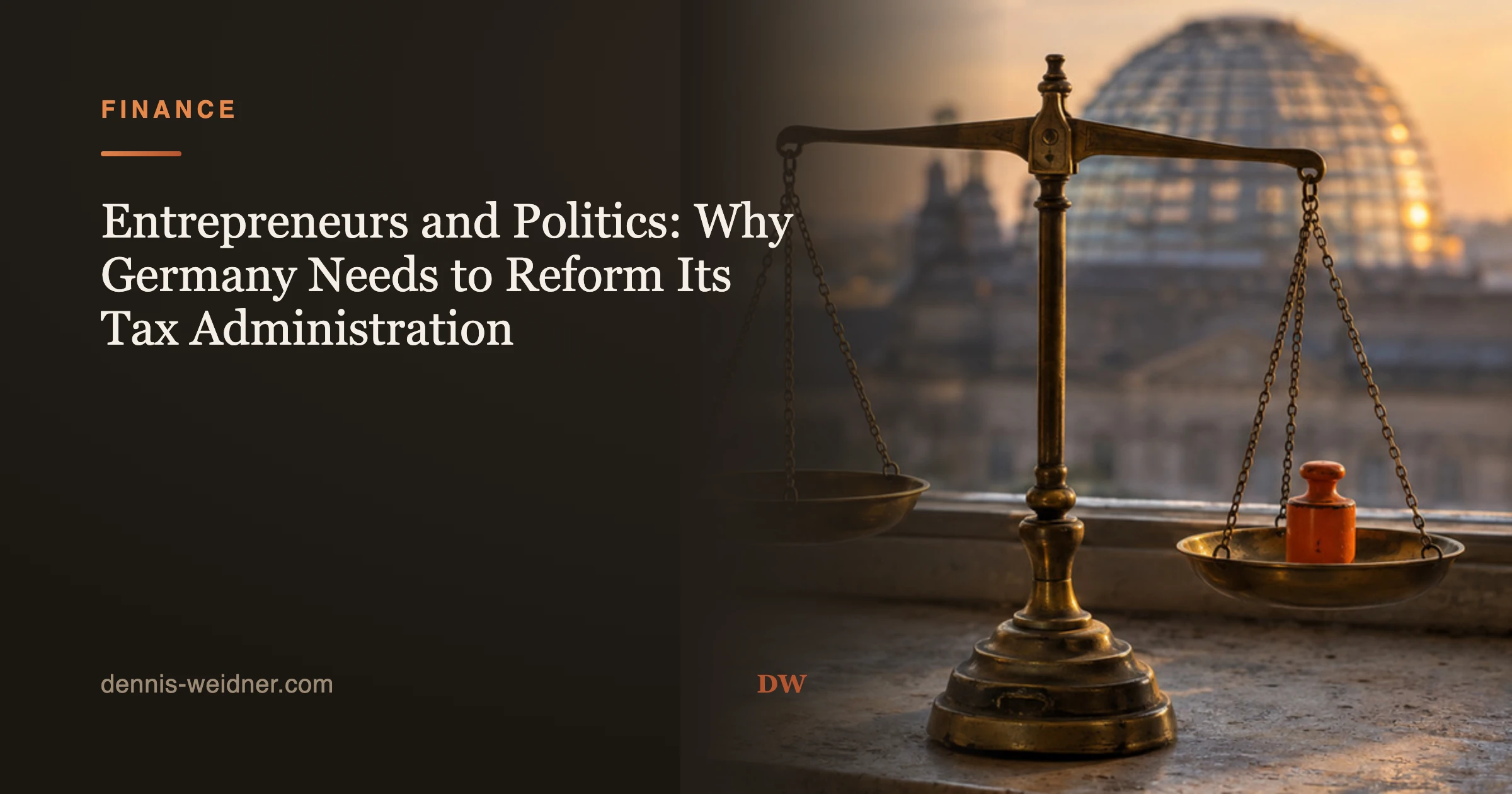 Entrepreneurs and Politics: Why Germany Needs to Reform Its Tax Administration