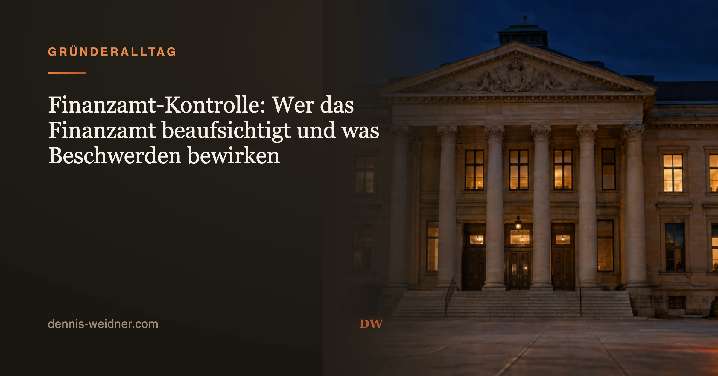 Finanzamt-Kontrolle: Wer das Finanzamt beaufsichtigt und was Beschwerden bewirken