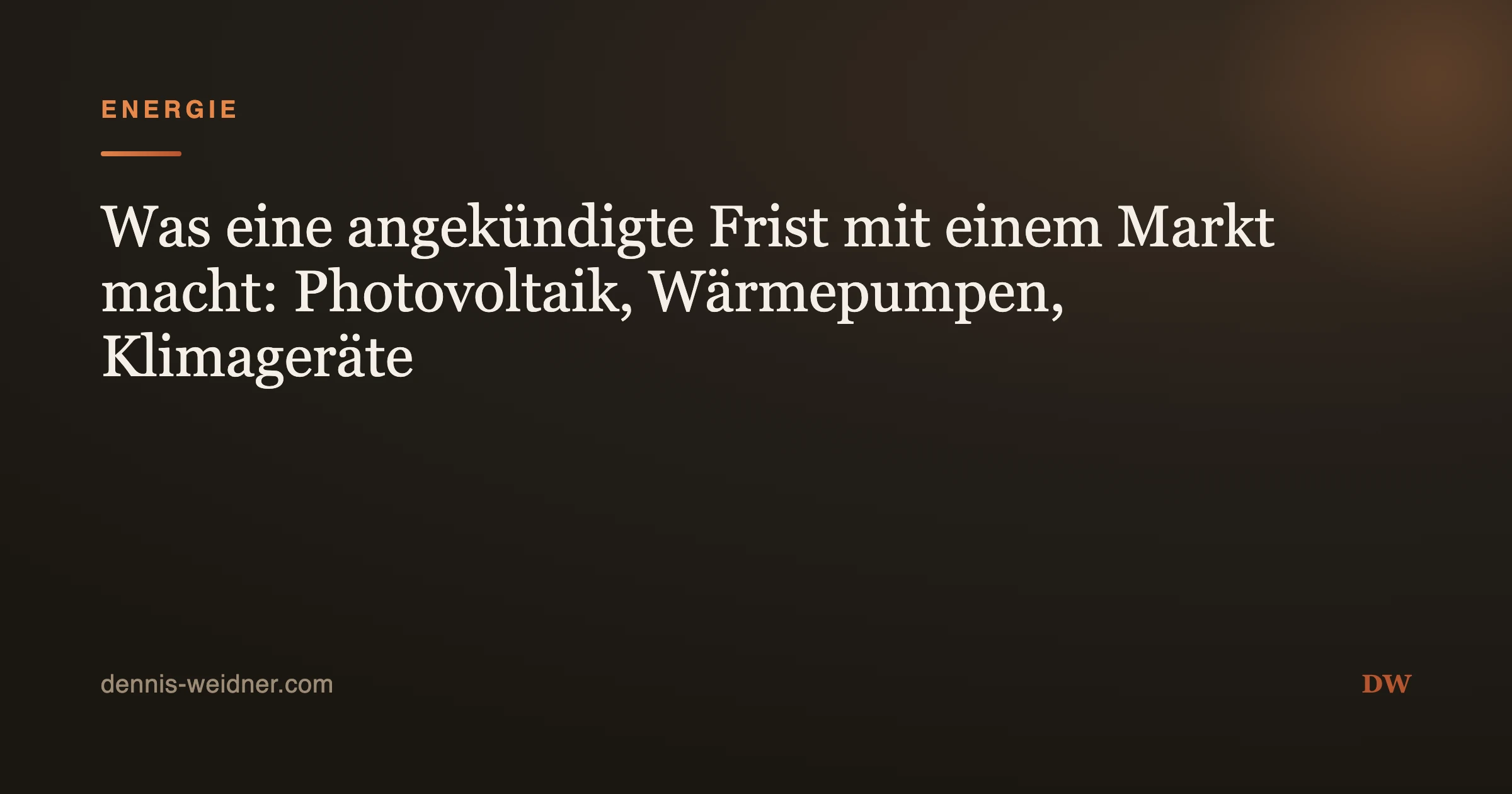 Was eine angekündigte Frist mit einem Markt macht: Photovoltaik, Wärmepumpen, Klimageräte