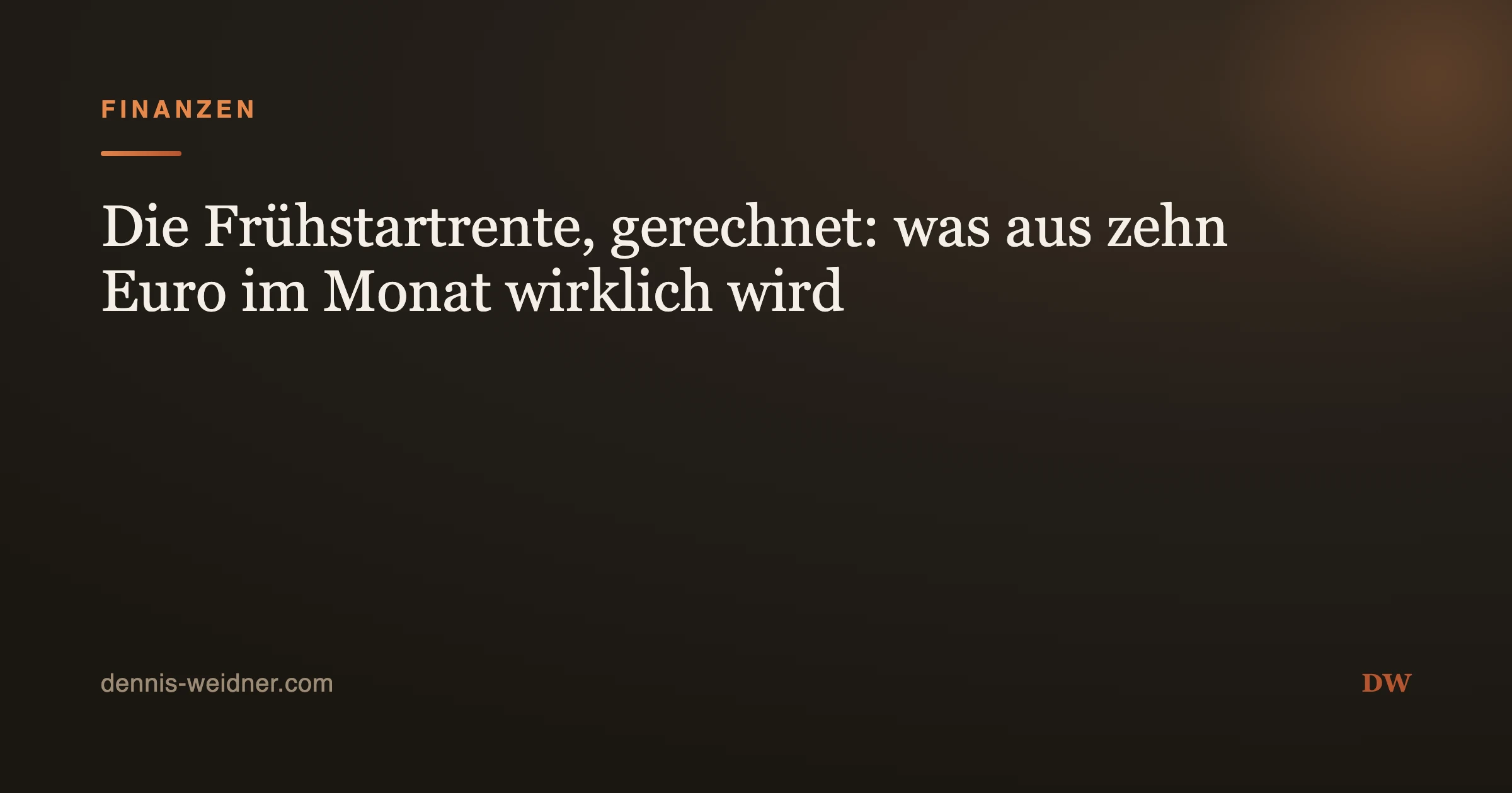 Die Frühstartrente, gerechnet: was aus zehn Euro im Monat wirklich wird
