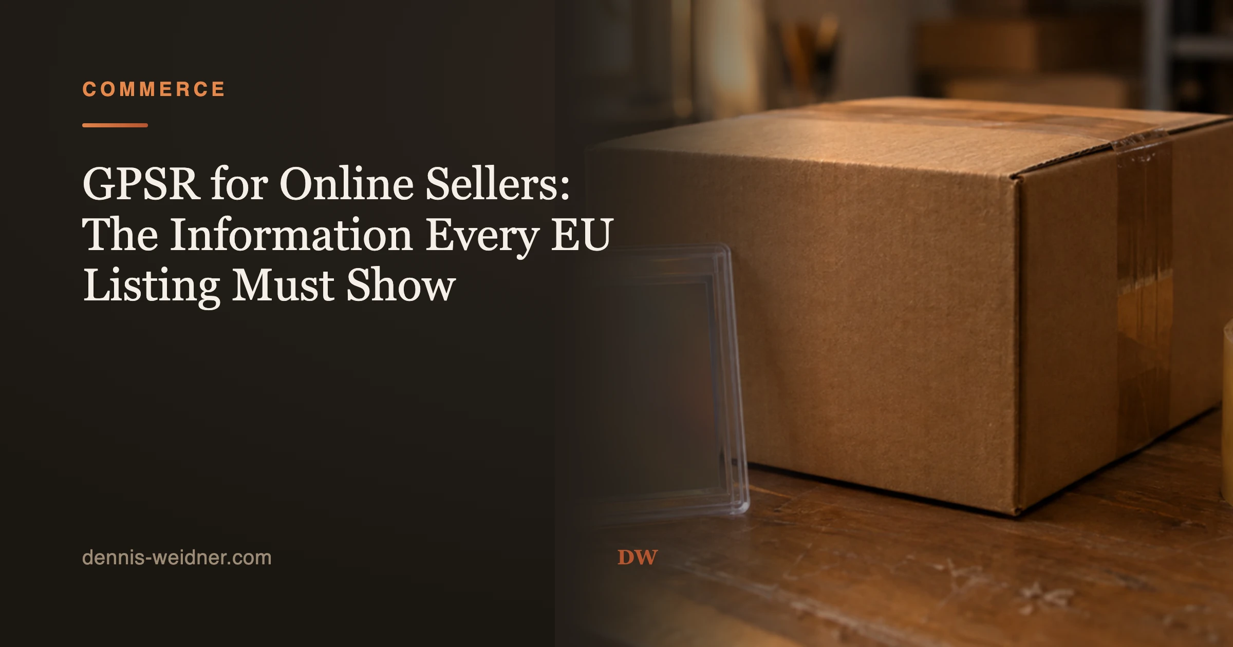 GPSR for Online Sellers: The Information Every EU Listing Must Show