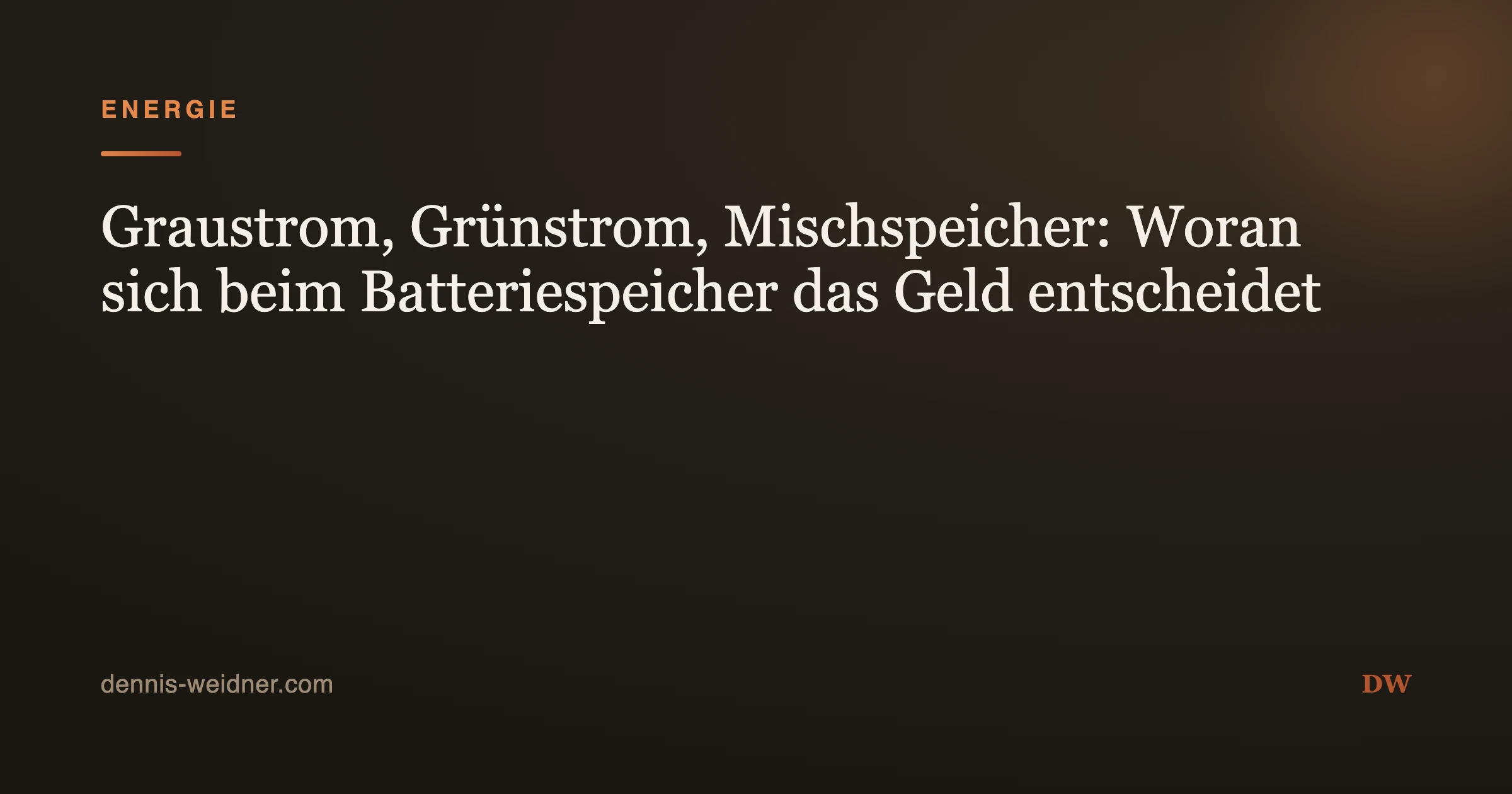 Graustrom, Grünstrom, Mischspeicher: Woran sich beim Batteriespeicher das Geld entscheidet