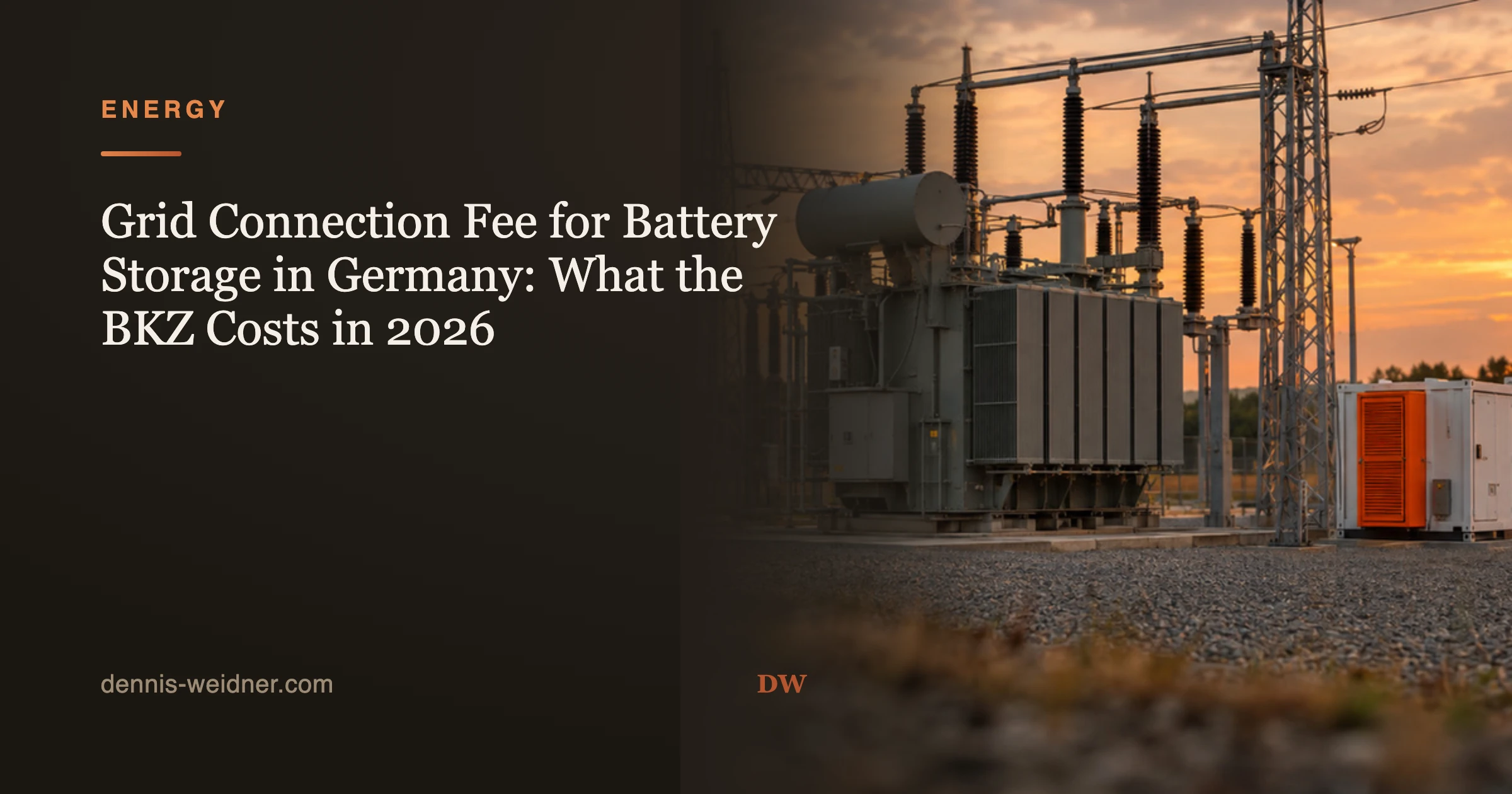 Grid Connection Fee for Battery Storage in Germany: What the BKZ Costs in 2026