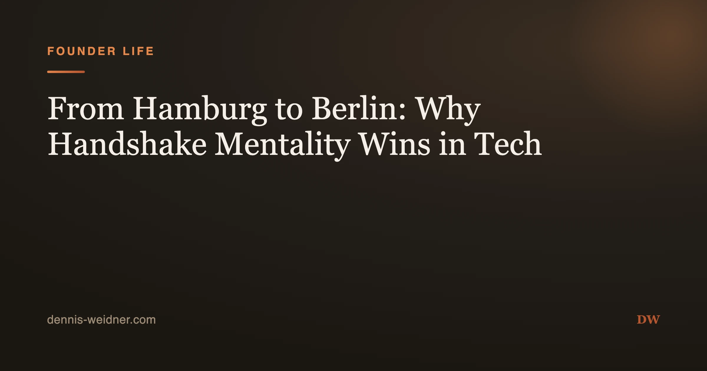 From Hamburg to Berlin: Why Handshake Mentality Wins in Tech