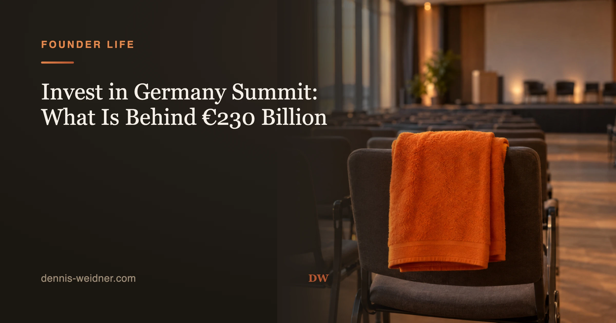 Invest in Germany Summit: What Is Behind €230 Billion