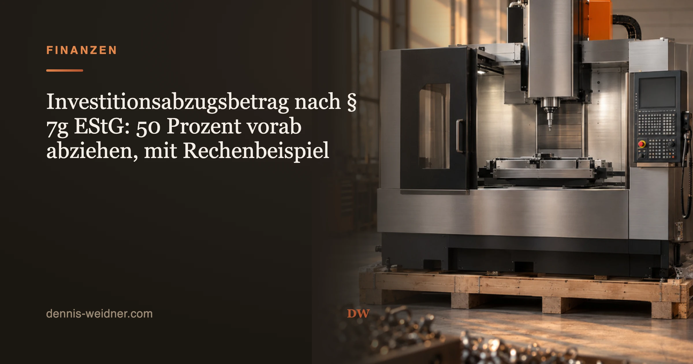Investitionsabzugsbetrag nach § 7g EStG: rückwirkend nutzen, mit Photovoltaik-Rechenbeispiel