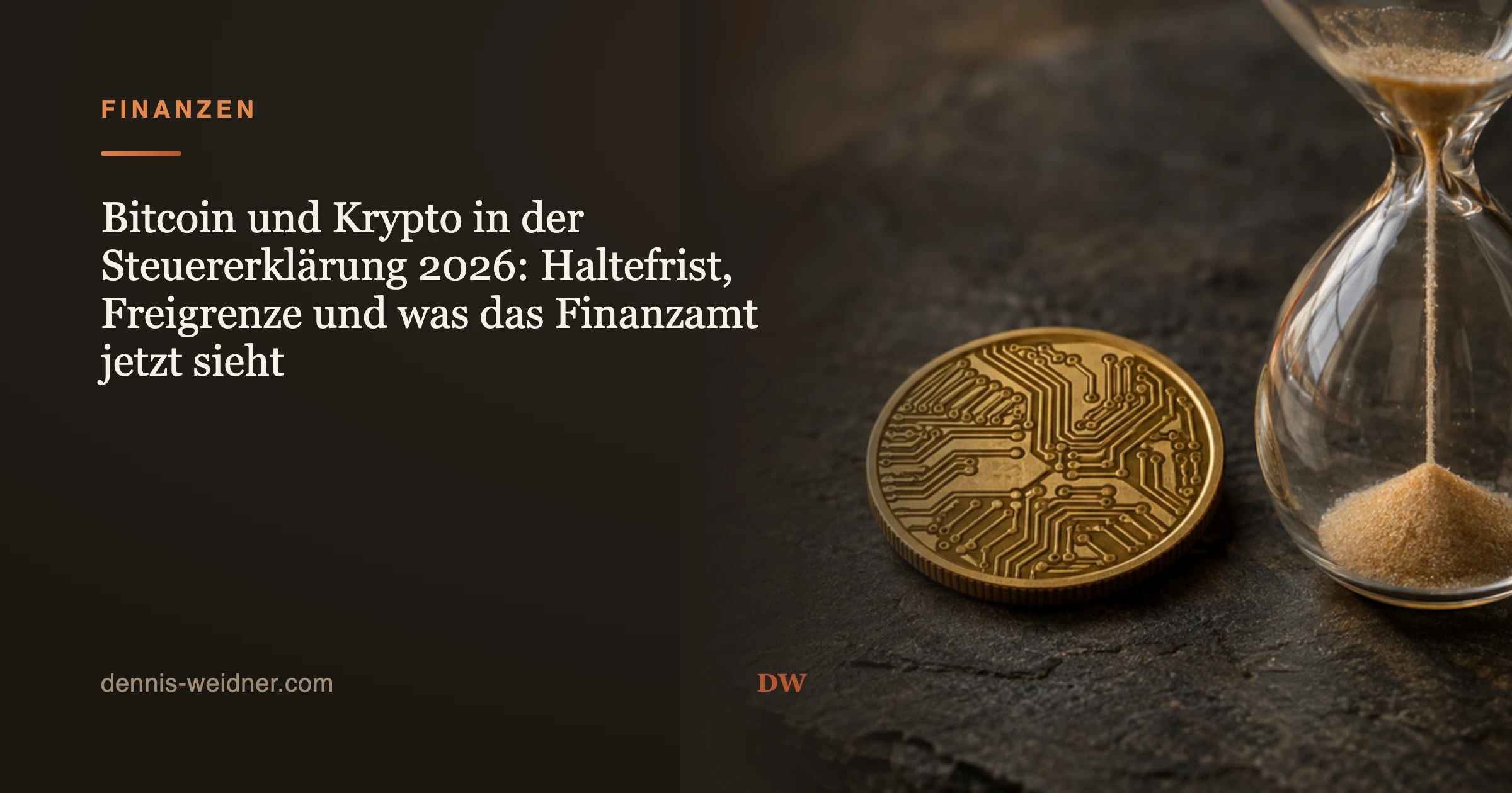 Bitcoin und Krypto in der Steuererklärung 2026: Haltefrist, Freigrenze und was das Finanzamt jetzt sieht