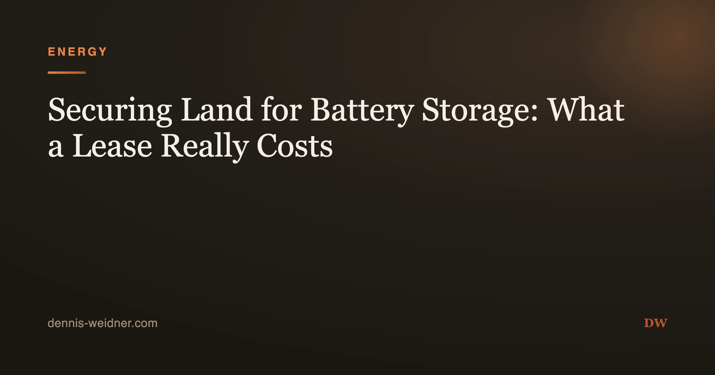 Securing Land for Battery Storage: What a Lease Really Costs