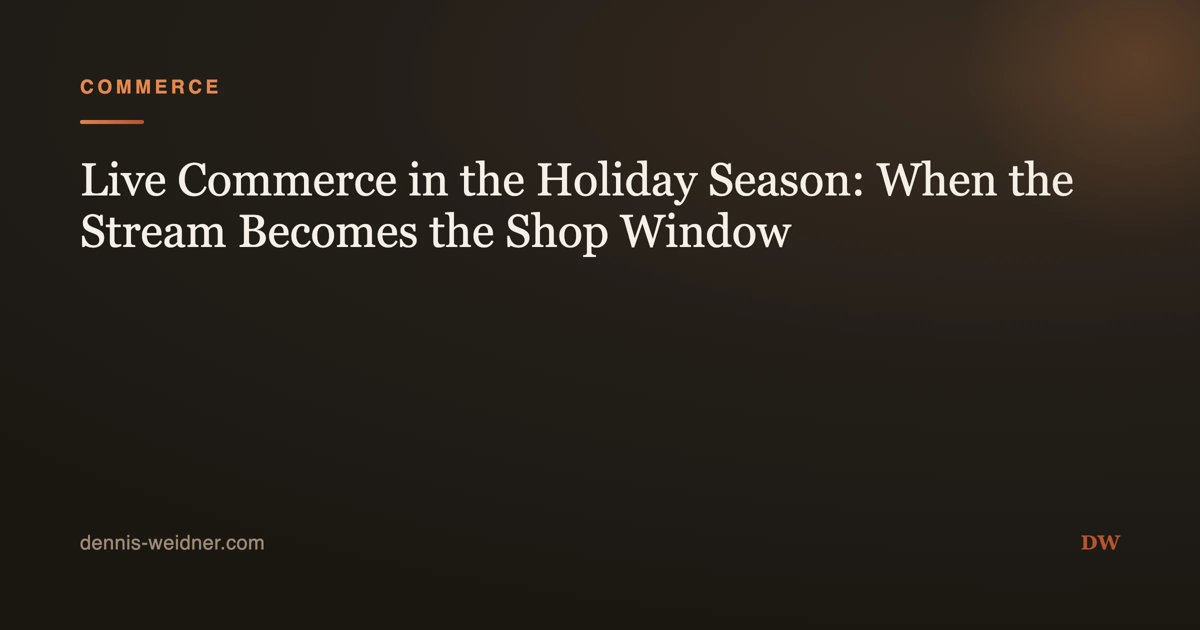 Live Commerce in the Holiday Season: When the Stream Becomes the Shop Window
