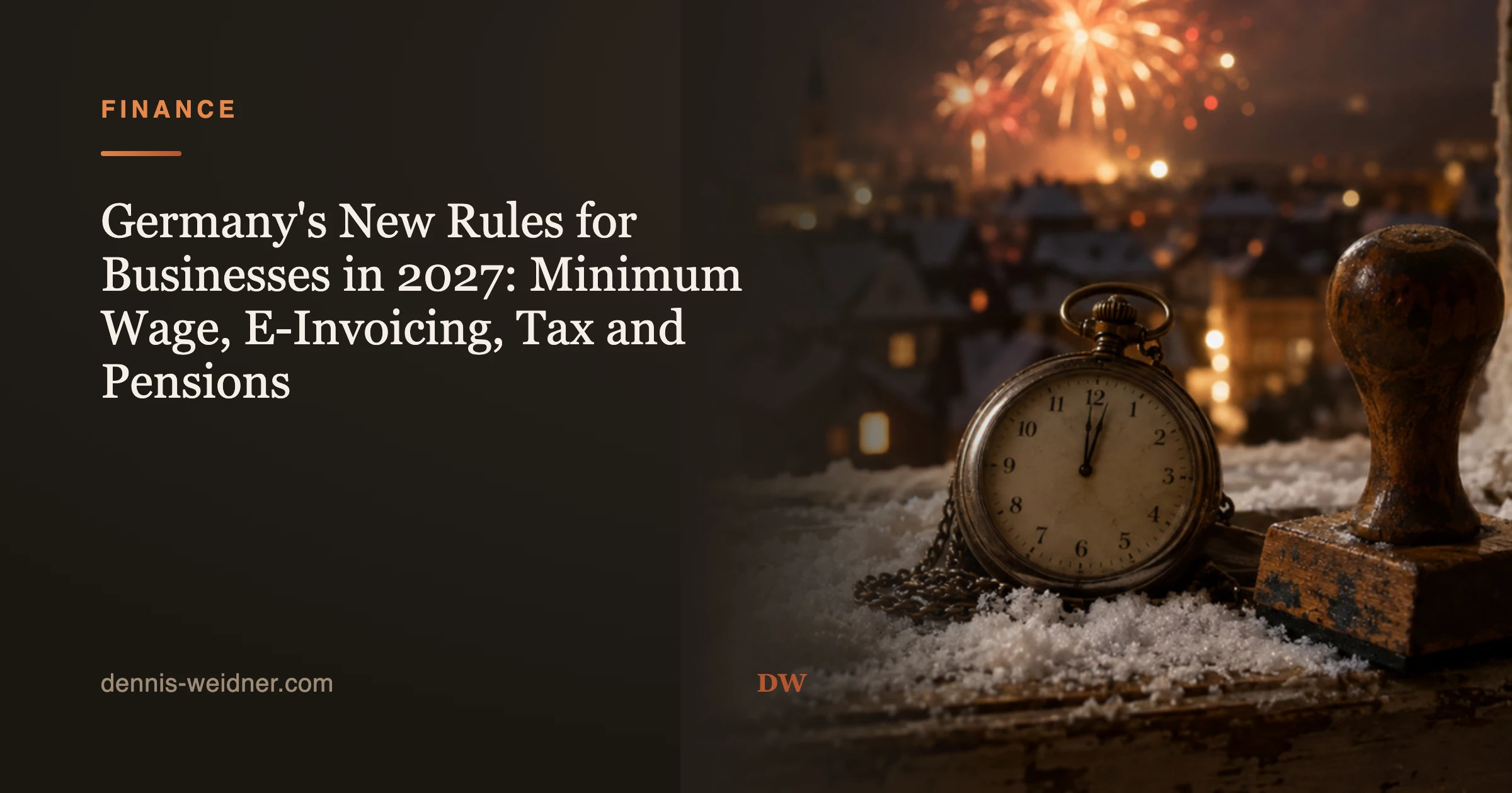 Germany's New Rules for Businesses in 2027: Minimum Wage, E-Invoicing, Tax and Pensions
