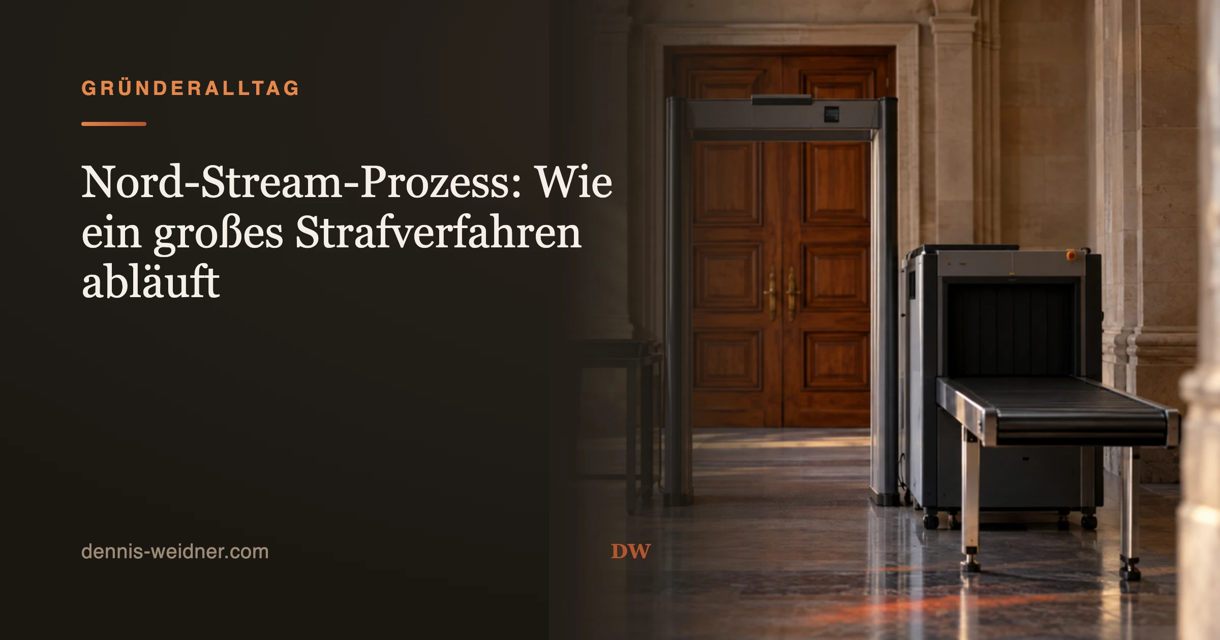 Nord-Stream-Prozess: Wie ein großes Strafverfahren abläuft