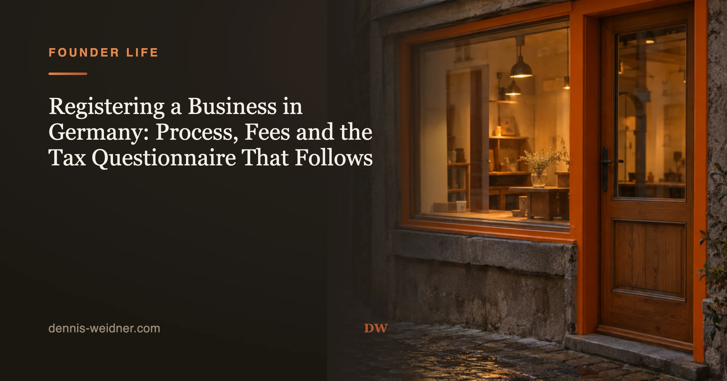 Registering a Business in Germany: Process, Fees and the Tax Questionnaire That Follows