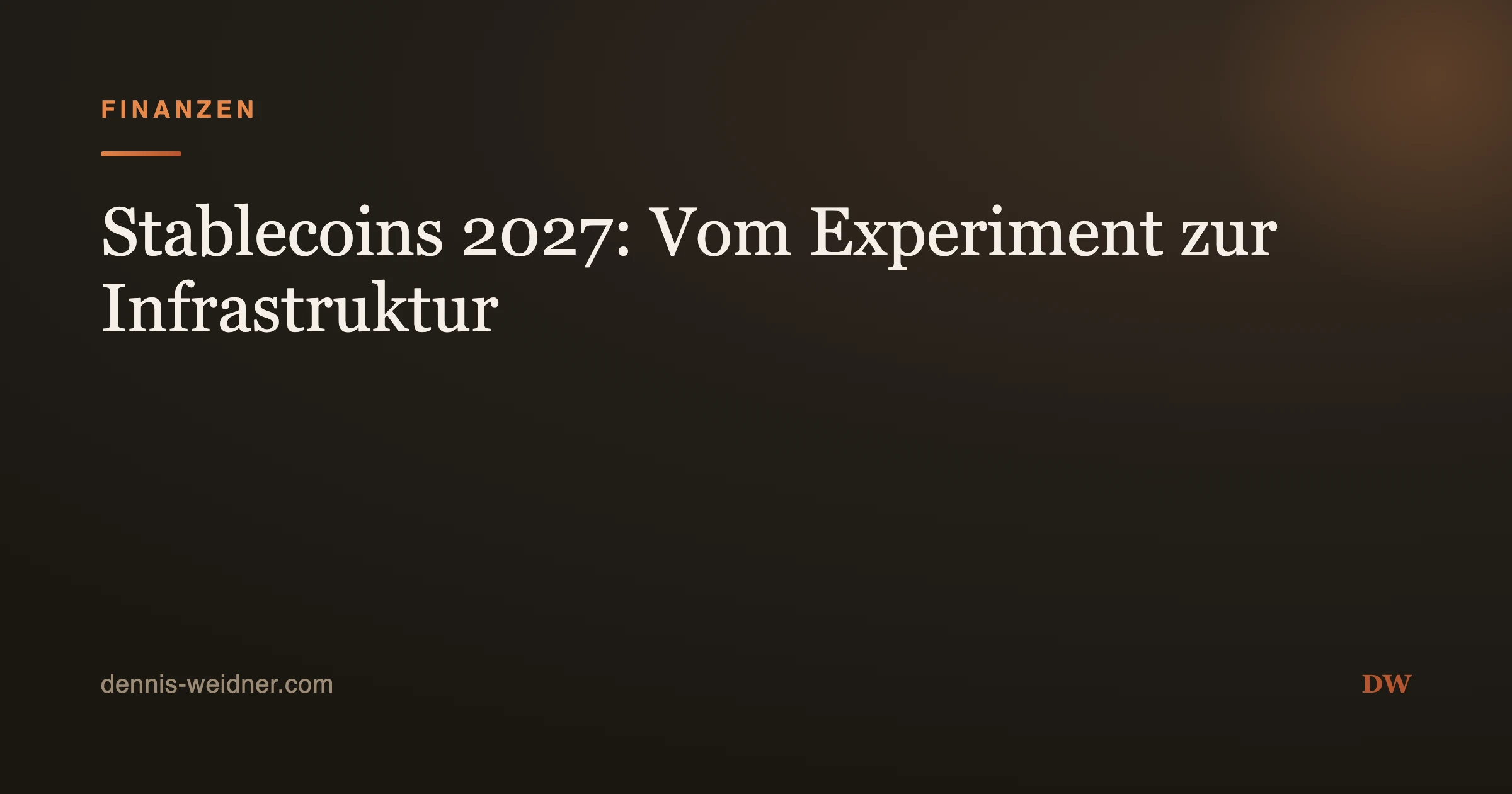Stablecoins 2027: Vom Experiment zur Infrastruktur