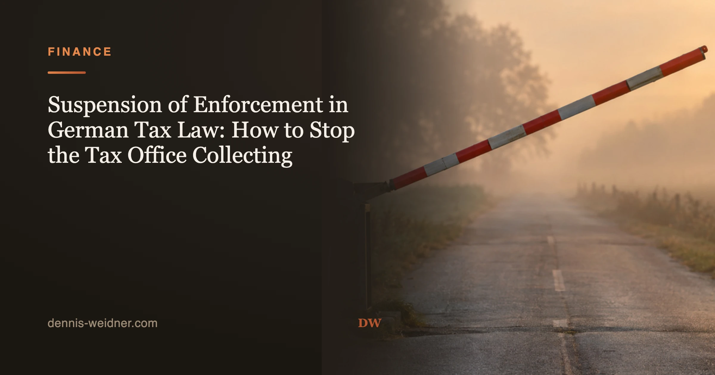 Suspension of Enforcement in German Tax Law: How to Stop the Tax Office Collecting