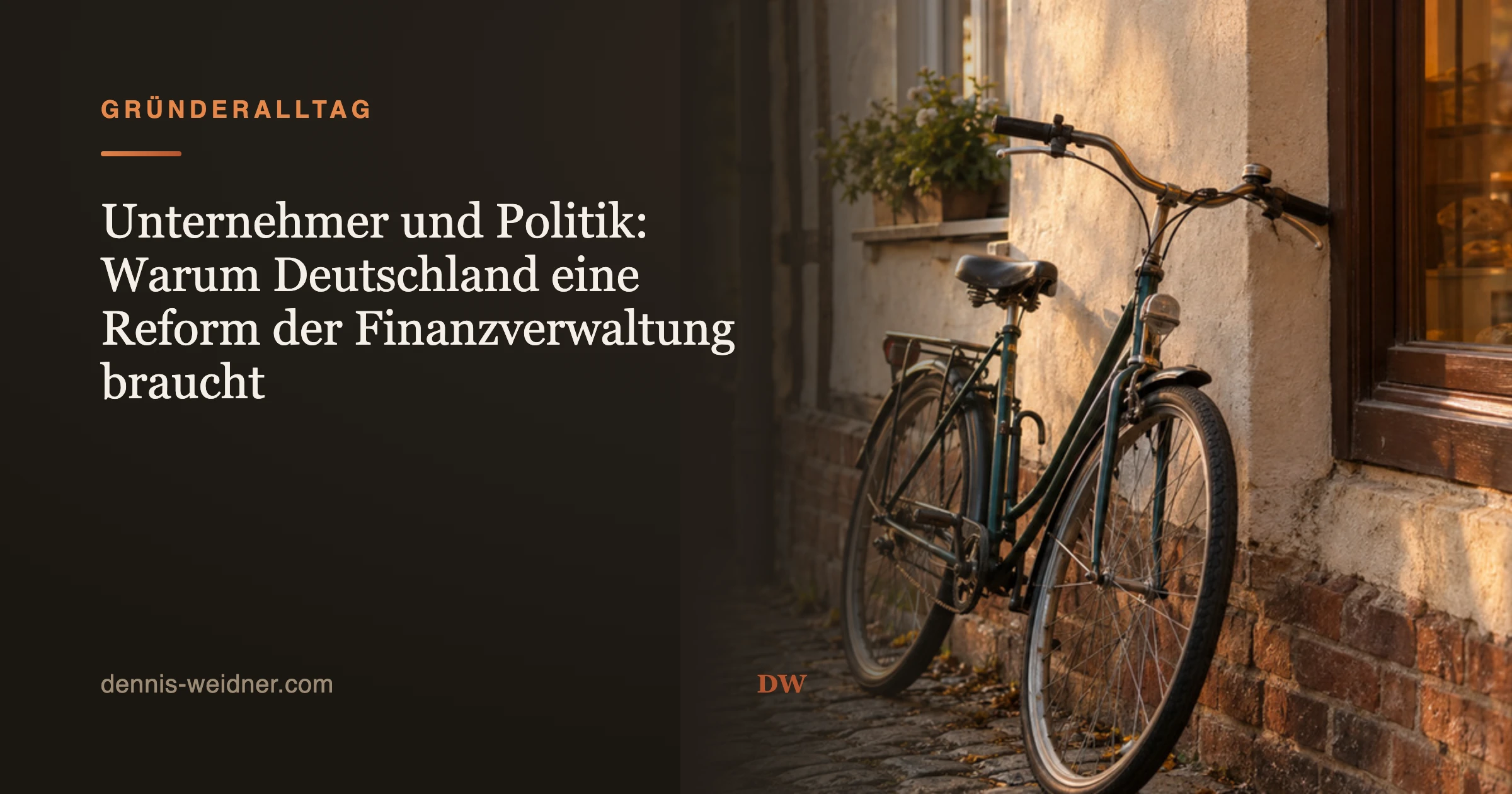 Unternehmer und Politik: Warum Deutschland eine Reform der Finanzverwaltung braucht