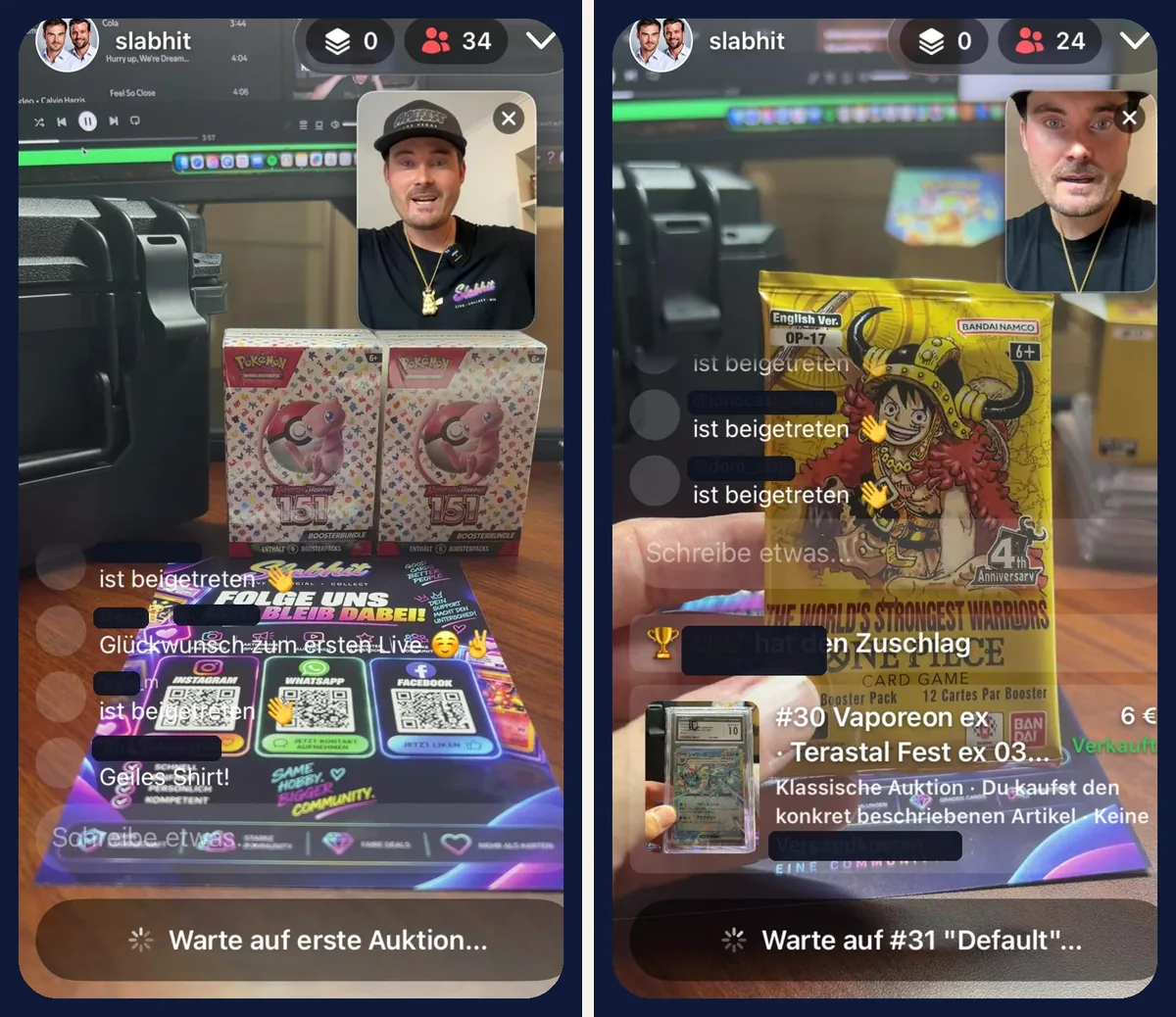 Zwei Bildschirmfotos der SLABHIT-App aus der Opening Show: links zwei Pokémon-151-Boxen und der Slabhit-Flyer mit QR-Codes vor der Kamera, 34 Zuschauer; rechts ein One-Piece-Booster The Worlds Strongest Warriors und der Zuschlag für ein Vaporeon ex, 24 Zuschauer