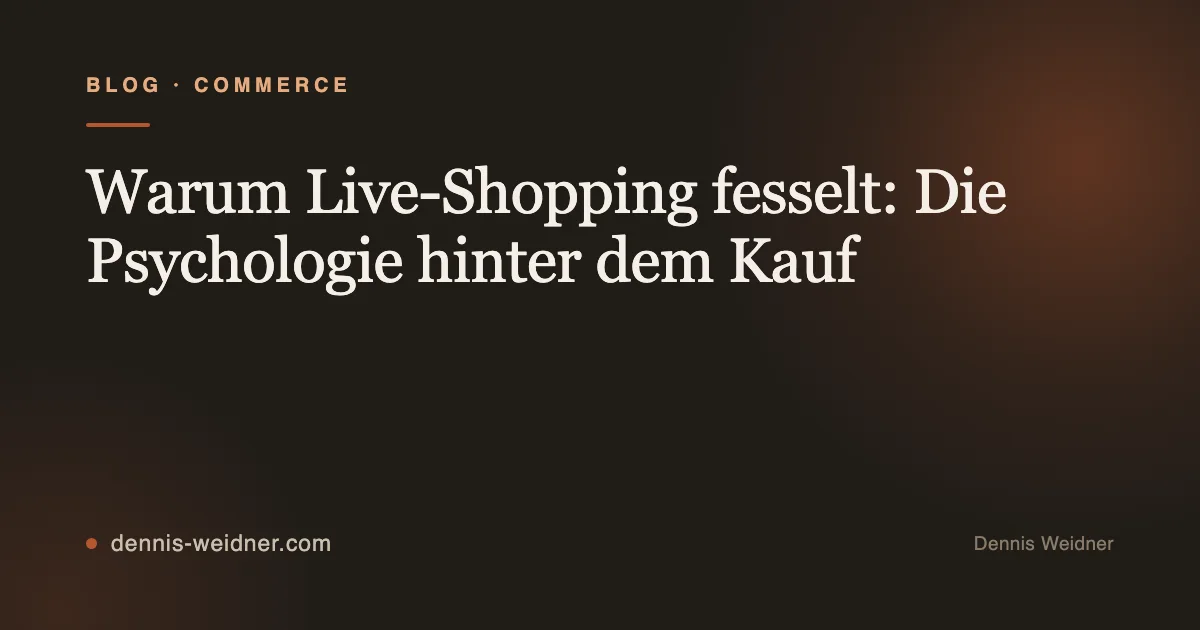 Warum Live-Shopping fesselt: Die Psychologie hinter dem Kauf